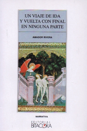 Bild des Verkufers fr UN VIAJE DE IDA Y VUELTA CON FINAL EN NINGUNA PARTE. zum Verkauf von Librera Raimundo