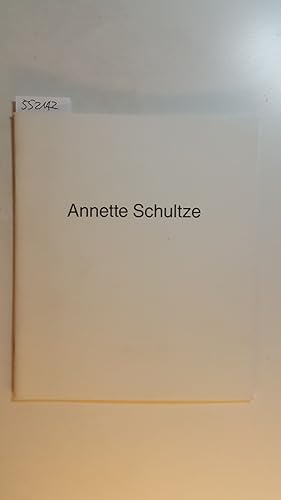 Imagen del vendedor de Annette Schultze a la venta por Gebrauchtbcherlogistik  H.J. Lauterbach