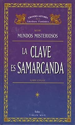 LA CLAVE ES SAMARCANDA. SERIE MUNDOS MISTERIOSOS.