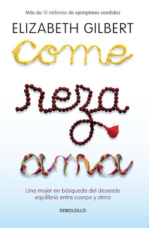Image du vendeur pour Come, reza, ama / Eat, Pray, Love -Language: spanish mis en vente par GreatBookPricesUK