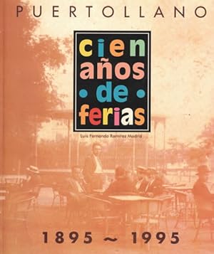 Imagen del vendedor de Puertollano. Cien aos de ferias 1895-1995 a la venta por Librera Cajn Desastre