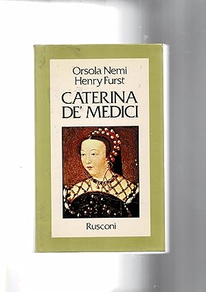 Immagine del venditore per Caterina d Medici. venduto da Libreria Gull