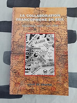 La collaboration francophone en exil. Septembre 1944 - mai 1945