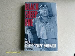Black Sheep One: The Life of Gregory "Pappy" Boyington