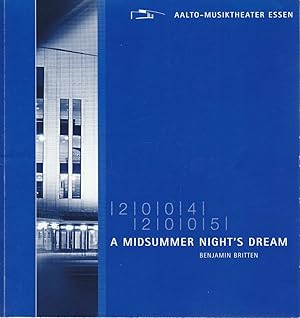 Imagen del vendedor de Programmheft Benjamin Britten A MIDSUMMER NIGHT'S DREAM Premiere 22. Januar 2005 Aalto Musiktheater Essen, Spielzeit 2004 / 2005 a la venta por Programmhefte24 Schauspiel und Musiktheater der letzten 150 Jahre