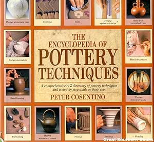 Imagen del vendedor de The Encyclopedia of Pottery Techniques: A comprehensive A-Z directory of pottery techniques and a step-by-step guide to their use a la venta por Great Southern Books