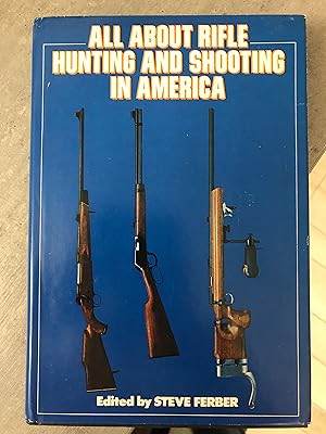 All about Rifle Hunting and Shooting in America