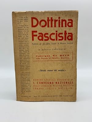Dottrina fascista pubblica gli atti della Scuola di mistica fascista. Io Convegno nazionale della...