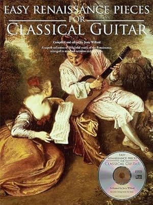 Seller image for Easy Renaissance Pieces for Classical Guitar with Recordings of Performances Book/Online Audio [With CD (Audio)] for sale by AHA-BUCH GmbH