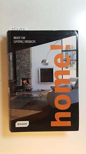 Bild des Verkufers fr Home! : best of living design zum Verkauf von Gebrauchtbcherlogistik  H.J. Lauterbach