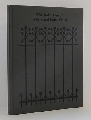 The Collection of Robert and Elaine Dillof