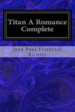 Image du vendeur pour Titan : A Romance mis en vente par GreatBookPrices