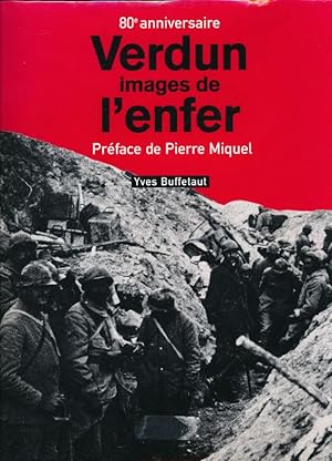 Image du vendeur pour Verdun. Images de l'enfer mis en vente par LIBRAIRIE GIL-ARTGIL SARL