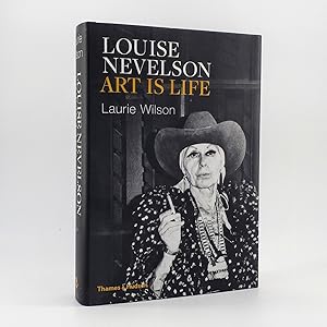 Louise Nevelson. Art is Life.