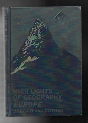 Bild des Verkufers fr Highlights of Geography Europe by David Starr Jordan (First Edition) zum Verkauf von Heartwood Books and Art