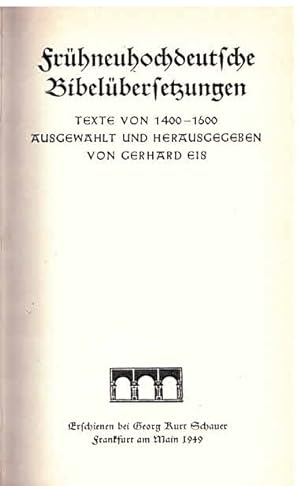 Bild des Verkufers fr Frhneuhochdeutsche Bibelbersetzungen. Texte von 1400 - 1600. 1. u. 2. Tsd. zum Verkauf von Antiquariat & Buchhandlung Rose