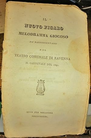 Il Nuovo Figaro. Melodramma giocoso da rappresentarsi nel Teatro Comunale di Ravenna, il Carneval...