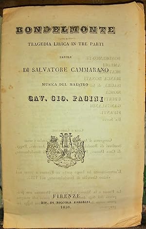 Bondelmonte: tragedia lirica in tre parti, parole di Salvatore Cammarano; musica del maestro cav....