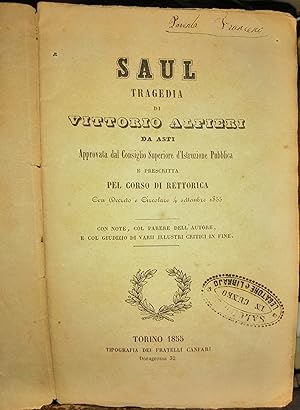Saul tragedia di Vittorio Alfieri da Asti, approvata dal Consiglio Superiore di Isytruzione Pubbl...
