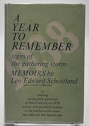 A Year To Remember: Signs of the Gathering Storm; Memoirs.