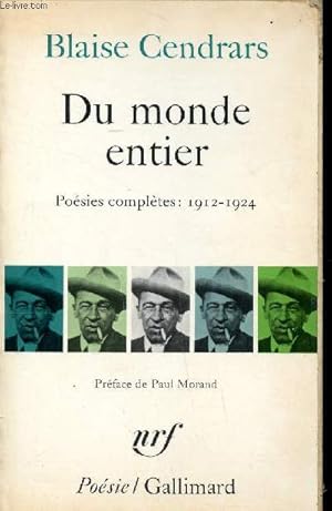 Seller image for Du monde entier posies compltes 1912-1924 suivi de dix neuf pomes lastiques la guerre au Luxembourg sonnets dnaturs pomes ngres Documentaires for sale by Le-Livre