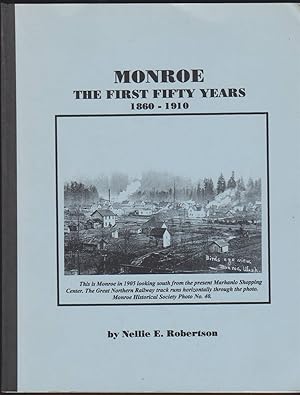 Seller image for MONROE: THE FIRST FIFTY YEARS 1860-1910 for sale by Easton's Books, Inc.