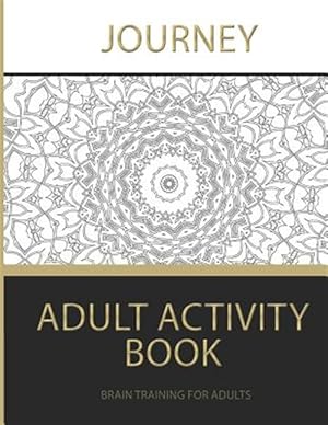 Imagen del vendedor de Journey Adult Activity Book: Brain Training for Adults a la venta por GreatBookPrices