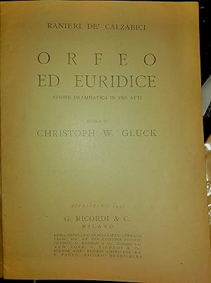Orfeo ed Euridice. Azione drammatica in tre atti. Musica di Christoph W. Gluck