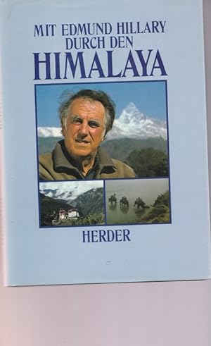 Seller image for Mit Edmund Hillary durch den Himalaya. for sale by Ant. Abrechnungs- und Forstservice ISHGW