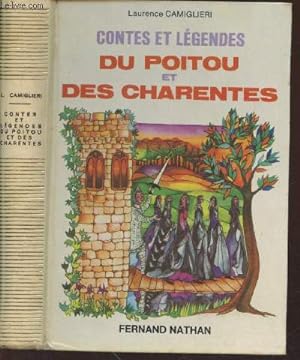 Seller image for Contes et Lgendes du Poitou des Charentes (Collection : "Contes et Lgendes de tous les pays") for sale by Le-Livre