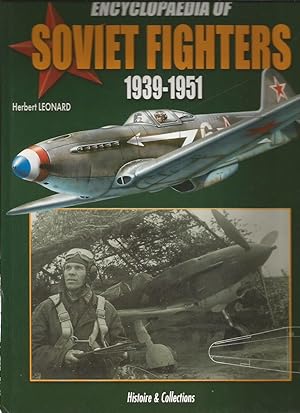 Encyclopaedia of SOVIET FIGHTERS 1939-1951