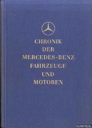 Seller image for Chronik der Mercedes-Benz Fahrzeuge und Motoren for sale by Klondyke