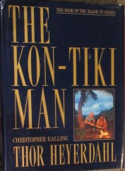 The Kon-Tiki Man- Thor Heyerdahl