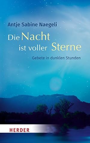 Bild des Verkufers fr Die Nacht Ist Voller Sterne : Gebete in Dunklen Stunden -Language: german zum Verkauf von GreatBookPrices
