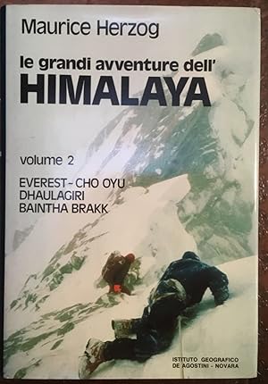 Le grandi avventure dell'Himalaya. Vol. 2: Everest - Cho Oyu, Dhaulagiri, Baintha Brakk