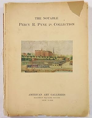 Seller image for Illustrated Catalogue of the Notable Collection of Views of New York and Other American Cities.formed By Mr. Percy R. Pyne 2nd. [The Notable Percy R. Pyne 2d, Collection] for sale by Resource Books, LLC