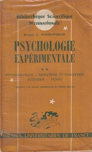 Bild des Verkufers fr Psychologie exprimentale. Deuxime partie, Psychophysique, sensations et perceptions, attention, pense zum Verkauf von PRISCA