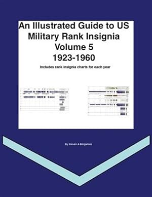 Imagen del vendedor de Illustrated Guide to Us Military Rank Insignia a la venta por GreatBookPrices
