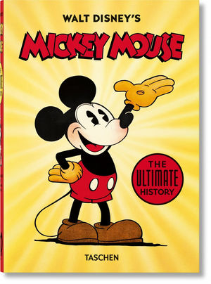 WALT DISNEY S MICKEY MOUSE. THE ULTIMATE HISTORY 40TH ANNIVERSARY EDITION