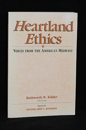 Imagen del vendedor de Heartland Ethics; Voices from the American Midwest; Interviews Conducted by Students from Principia College a la venta por Books by White/Walnut Valley Books