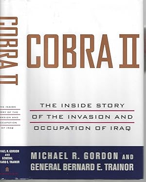 Seller image for Cobra II The Inside Story of the Invasion and Occupation of Iraq for sale by Blacks Bookshop: Member of CABS 2017, IOBA, SIBA, ABA