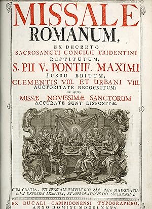 Missale Romanum: Ex Decreto Sacrosancti Concilii Tridentini Restitutum, S. Pii V. Pontif. Maximi ...
