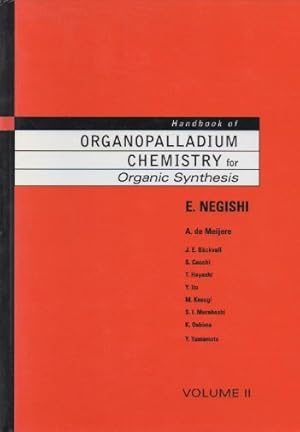 Seller image for Handbook of Organopalladium Chemistry for Organic Synthesis_ Volume 2 for sale by San Francisco Book Company