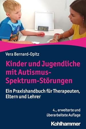 Bild des Verkufers fr Kinder und Jugendliche mit Autismus-Spektrum-Strungen : Ein Praxishandbuch fr Therapeuten, Eltern und Lehrer zum Verkauf von AHA-BUCH GmbH