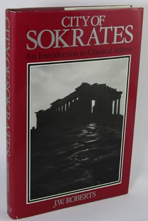 City of Sokrates: An introduction to classical Athens