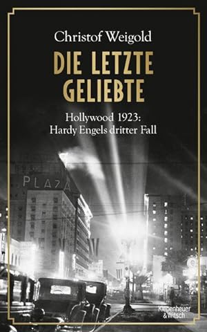 Image du vendeur pour Die letzte Geliebte : Hollywood 1923: Hardy Engels dritter Fall mis en vente par AHA-BUCH GmbH