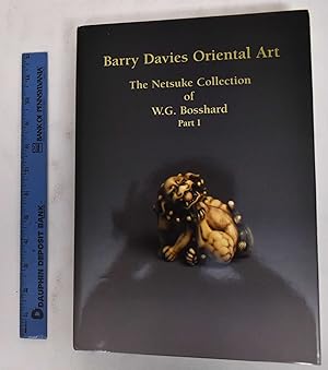 Seller image for The Netsuke Collection of W.G. Bosshard, Part 1: An Exhibition of Important Netsuke for sale by Mullen Books, ABAA