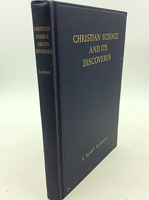 Imagen del vendedor de CHRISTIAN SCIENCE AND ITS DISCOVERER a la venta por Kubik Fine Books Ltd., ABAA