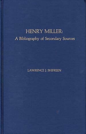 Seller image for Henry Miller: A Bibliography of Secondary Sources (Scarecrow Author Bibliographies, No. 38) for sale by Ken Sanders Rare Books, ABAA