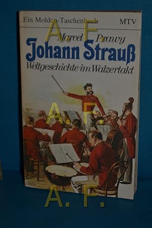 Seller image for Johann Strauss : Weltgeschichte im Walzertakt Ein Molden-Taschenbuch , 125 for sale by Antiquarische Fundgrube e.U.